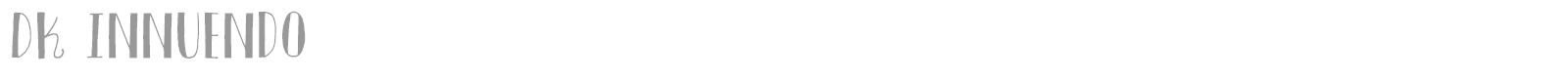 DK Innuendo font preview
